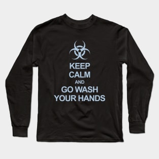 Wash Your Hands Keep Calm Long Sleeve T-Shirt